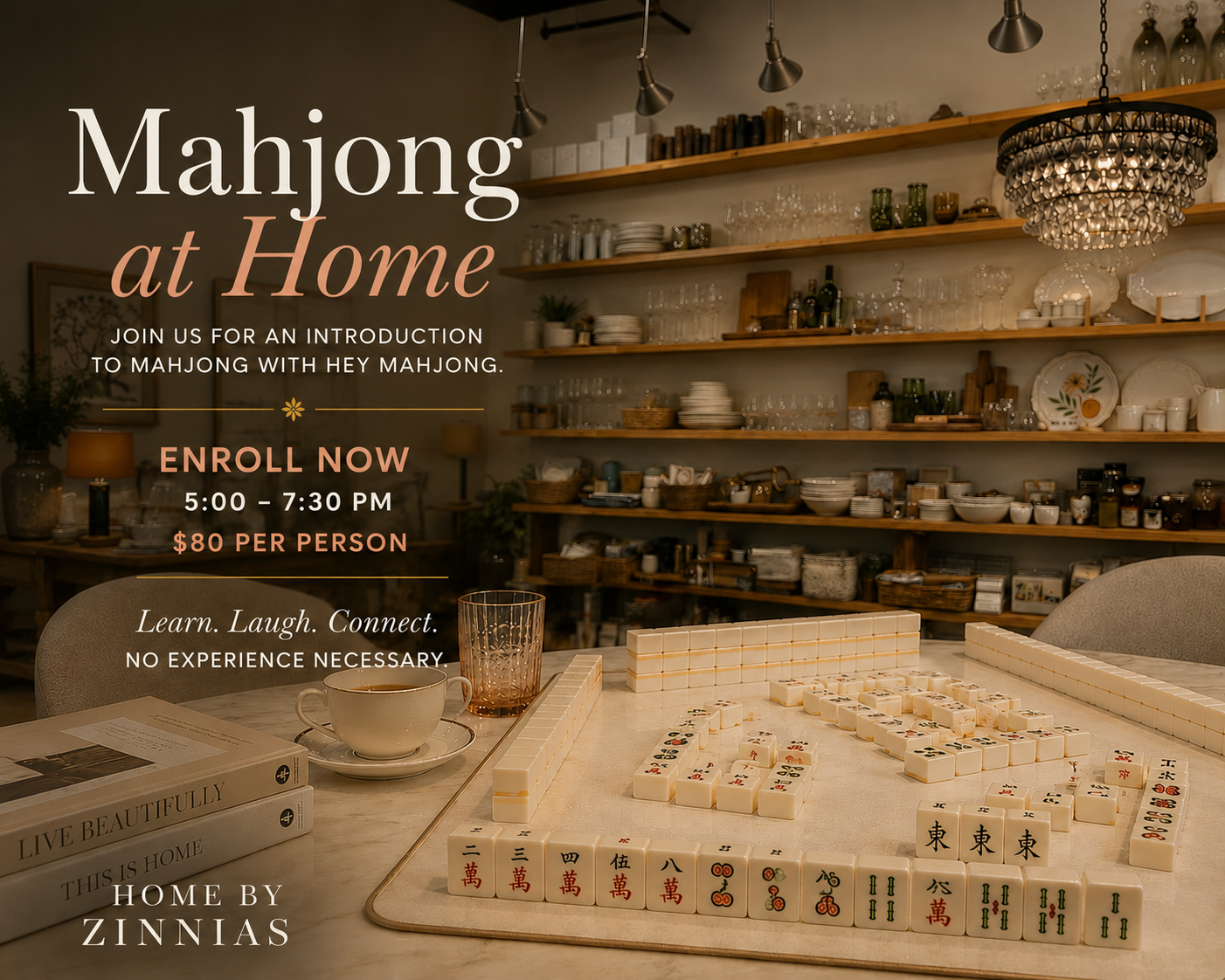 Beginner Mahjong at Home by Zinnias, Scotts Valley — six Thursday sessions, 5:00–7:30 p.m., $80 per person. No experience necessary.