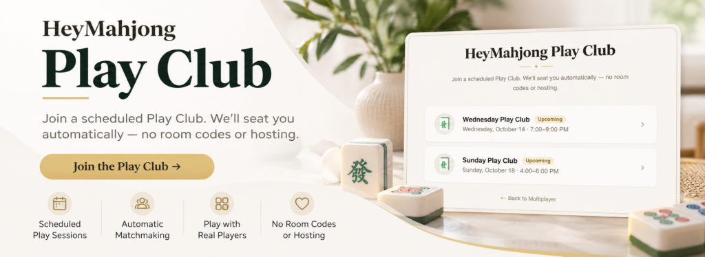 HeyMahjong Play Club – online Mahjong Club with scheduled games and automatic seating